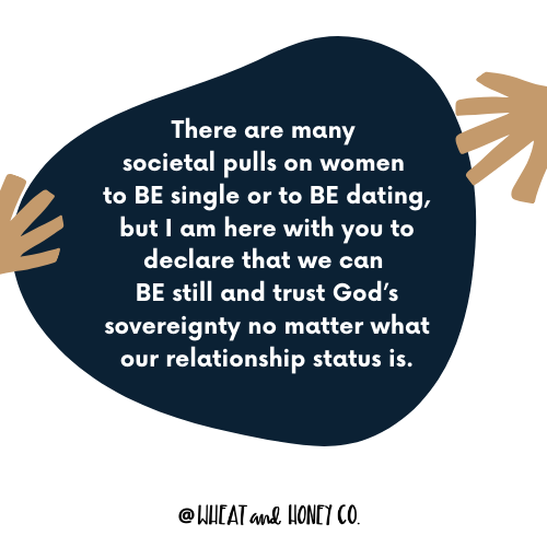 BE single. BE dating. < BE still. - Wheat and Honey Co.