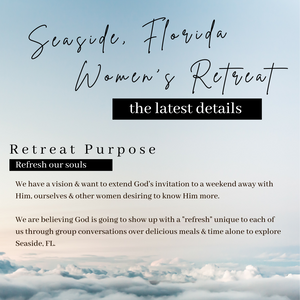 Seaside, Florida Women's Retreat: The latest details