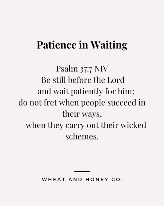 Patience in Waiting
