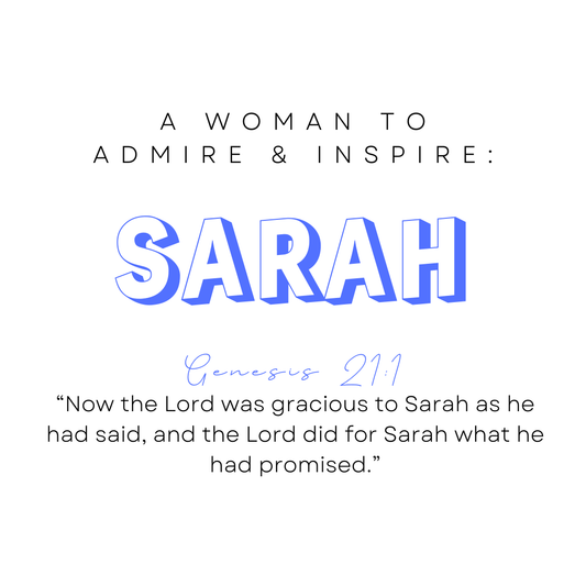 A Woman to Admire & Inspire: Sarah