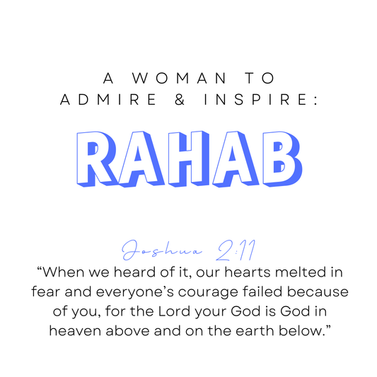 A Woman To Admire & Inspire: RAHAB