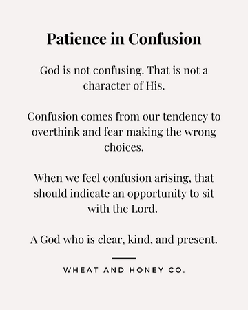 Patience in Confusion