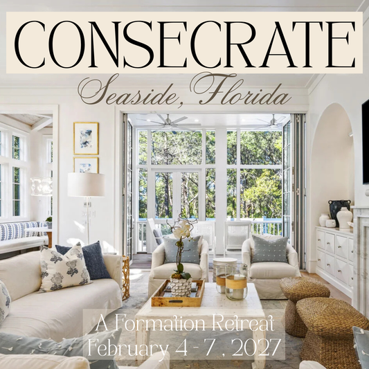 Consecrate: Feb. 4-7, 2027 Seaside / Watercolor, FL Formation Retreat