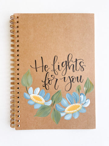 He fights for you, Hand-Painted Spiral Bound Journal