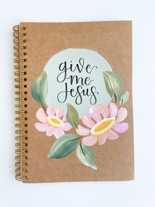 Give me Jesus, Hand-Painted Spiral Bound Journal