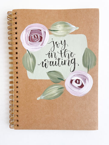 Joy in the waiting, Hand-Painted Spiral Bound Journal