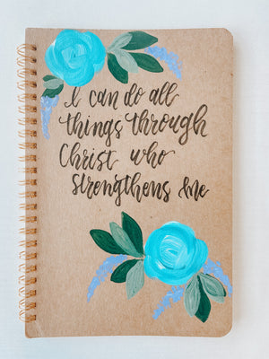 I can do all things through Christ, Hand-Painted Spiral Bound Journal