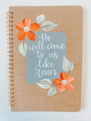 He will come to us like rain, Hand-Painted Spiral Bound Journal