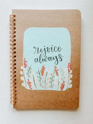 Rejoice always, Hand-Painted Spiral Bound Journal