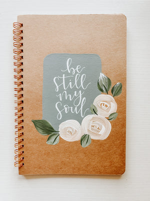 Be still my soul, Hand-Painted Spiral Bound Journal