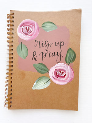 Rise up and pray, Hand-Painted Spiral Bound Journal