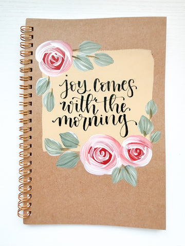 Joy Comes with the Morning, Hand-Painted Spiral Bound Journal