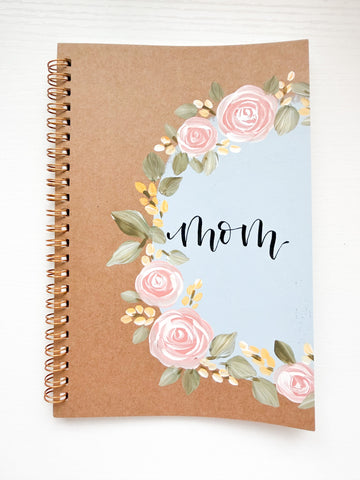 Mom, Hand-Painted Spiral Bound Journal