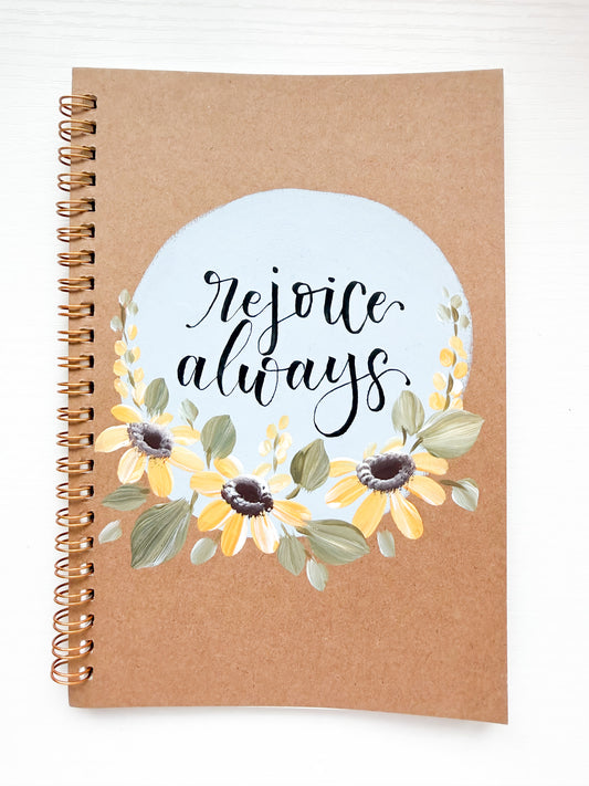 Rejoice always, Hand-Painted Spiral Bound Journal