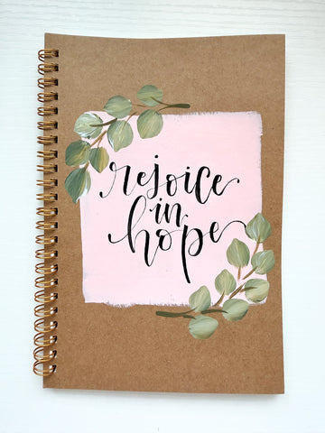 Rejoice in hope, Hand-Painted Spiral Bound Journal