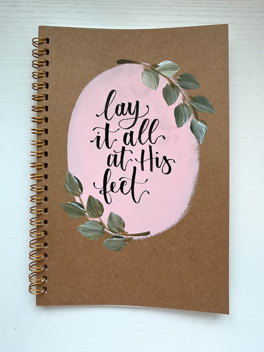 Lay it all at His feet, Hand-Painted Spiral Bound Journal
