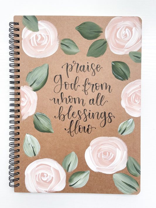 Praise God from whom all blessings flow, Large Hand-Painted Spiral Bound Journal