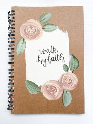 Walk by faith, Large Hand-Painted Spiral Bound Journal