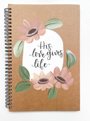 His love gives life, Large Hand-Painted Spiral Bound Journal