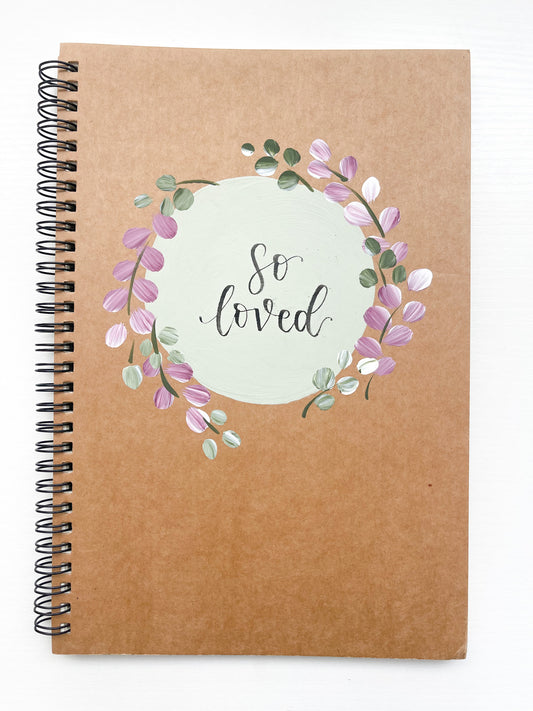 So loved, Large Hand-Painted Spiral Bound Journal