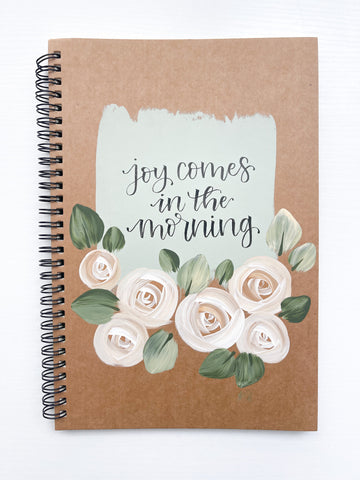 Joy comes in the morning, Large Hand-Painted Spiral Bound Journal