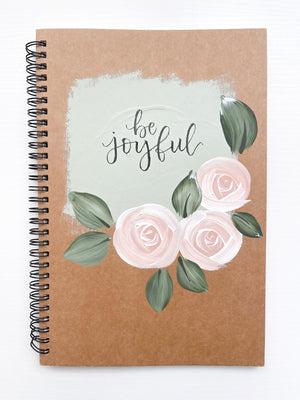 Be joyful, Large Hand-Painted Spiral Bound Journal