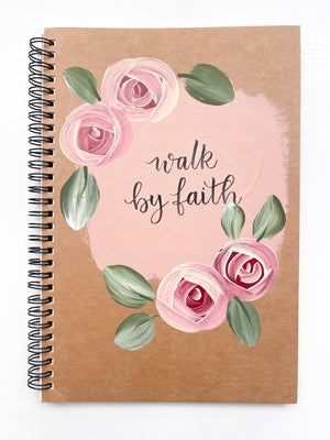 Walk by faith, Large Hand-Painted Spiral Bound Journal