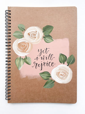 Yet I will rejoice, Large Hand-Painted Spiral Bound Journal