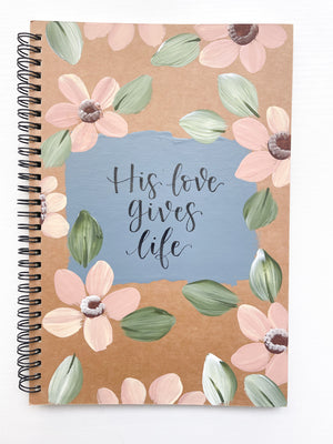His love gives life, Large Hand-Painted Spiral Bound Journal
