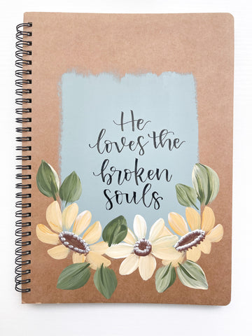 He loves the broken souls, Large Hand-Painted Spiral Bound Journal