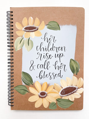 Let her children rise up and call her blessed, Large Hand-Painted Spiral Bound Journal