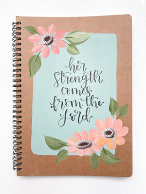 Her strength comes from the Lord, Large Hand-Painted Spiral Bound Journal