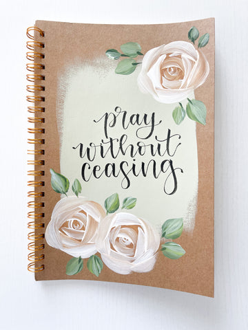 Pray without ceasing, Hand-Painted Spiral Bound Journal