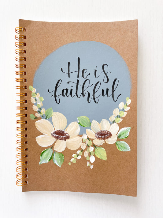 He is faithful, Hand-Painted Spiral Bound Journal
