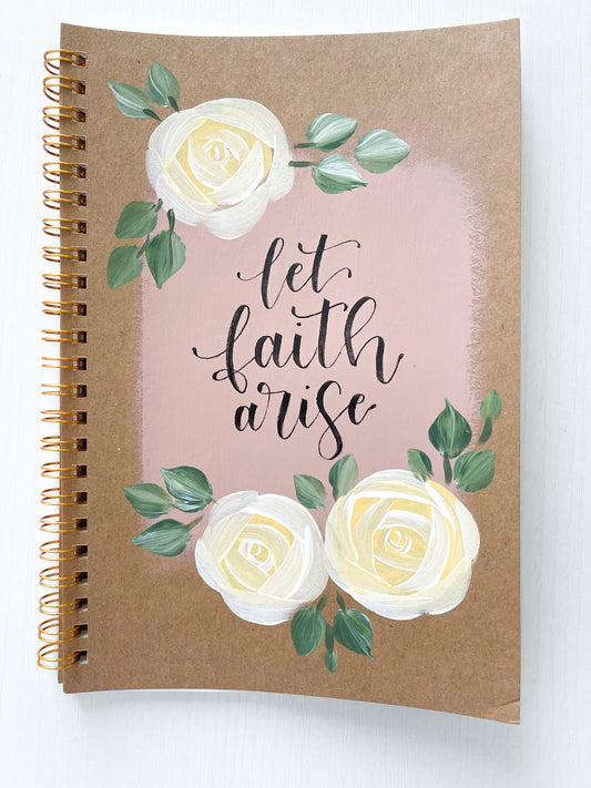 Let faith arise, Hand-Painted Spiral Bound Journal