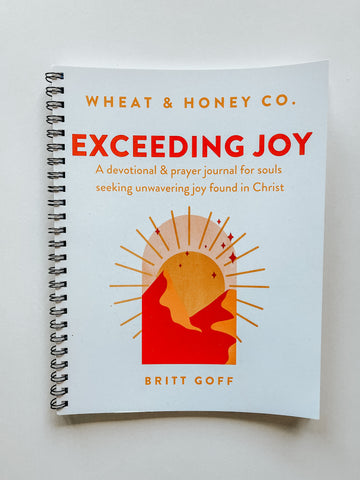 Exceeding Joy: An Advent devotional & prayer journal for souls seeking unwavering joy found in Christ